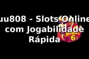 uu808 - Slots Online com Jogabilidade Rápida